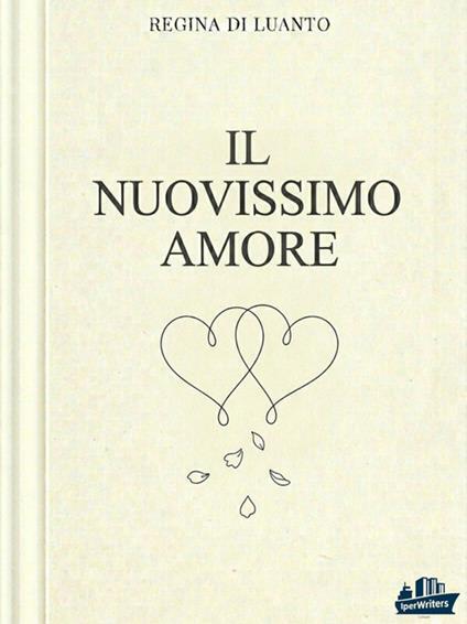 Il nuovissimo amore - Regina di Luanto - ebook