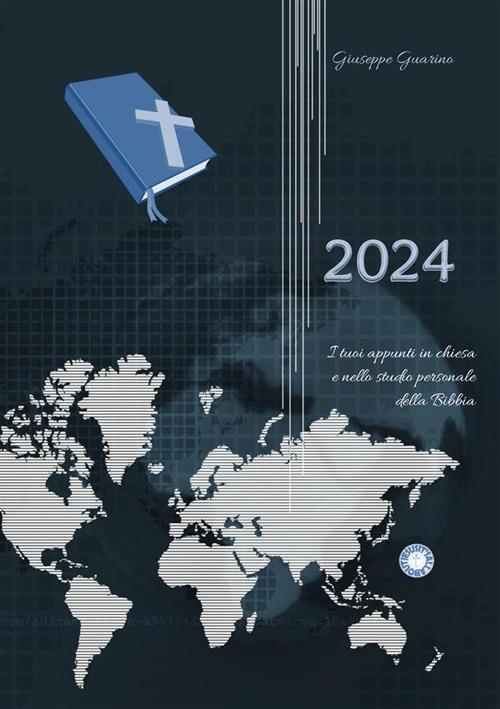 2024. I tuoi appunti in chiesa e nella strada personale della Bibbia - Giuseppe Guarino - copertina