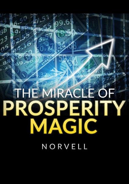 The miracle of prosperity magic - Anthony Norvell - copertina