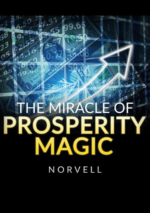 The miracle of prosperity magic - Anthony Norvell - copertina