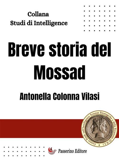 Breve storia del Mossad - Antonella Colonna Vilasi - ebook