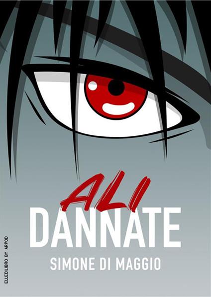 Ali dannate - Simone Di Maggio - ebook