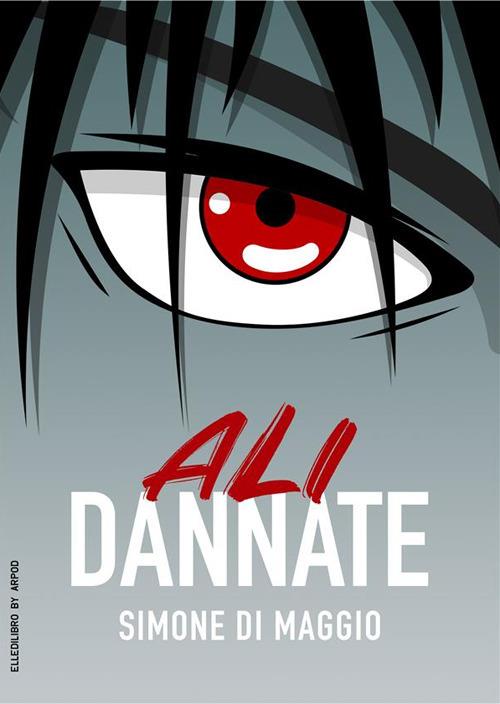 Ali dannate - Simone Di Maggio - ebook