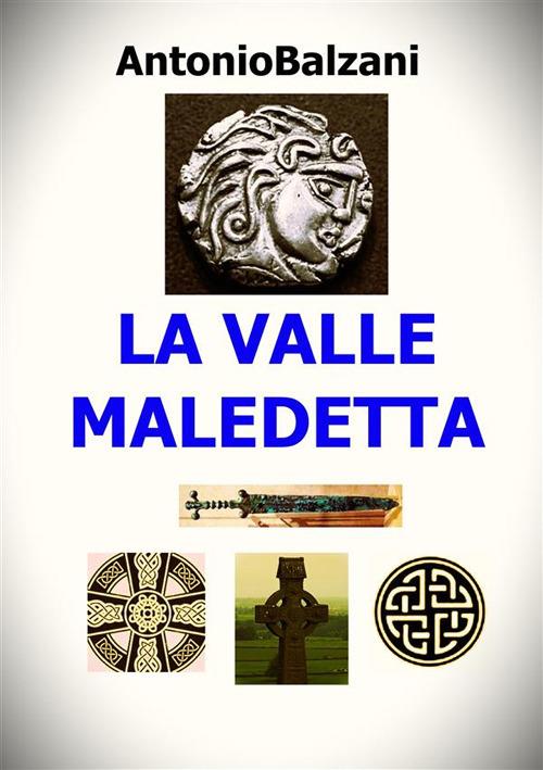 La valle maledetta - Antonio Balzani - ebook