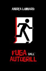 Fuga dall'autogrill