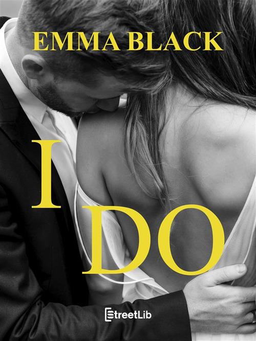 I do - Emma Black - ebook