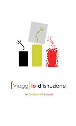 [Viagg]io d'istruzione. un Castigamatti a scuola