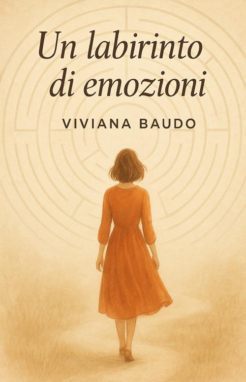 Un labirinto di emozioni - Viviana Baudo - copertina