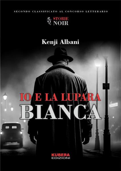 Io e la lupara bianca - Kenji Albani - ebook