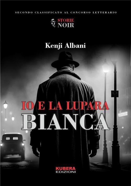 Io e la lupara bianca - Kenji Albani - ebook