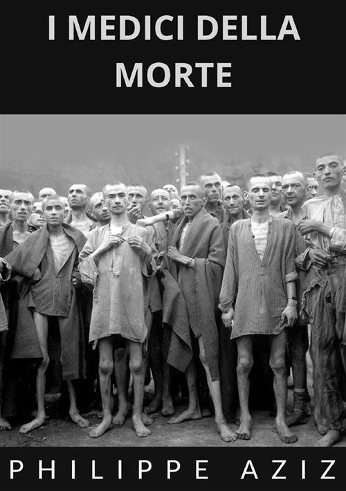 I medici della morte - Philippe Aziz - copertina