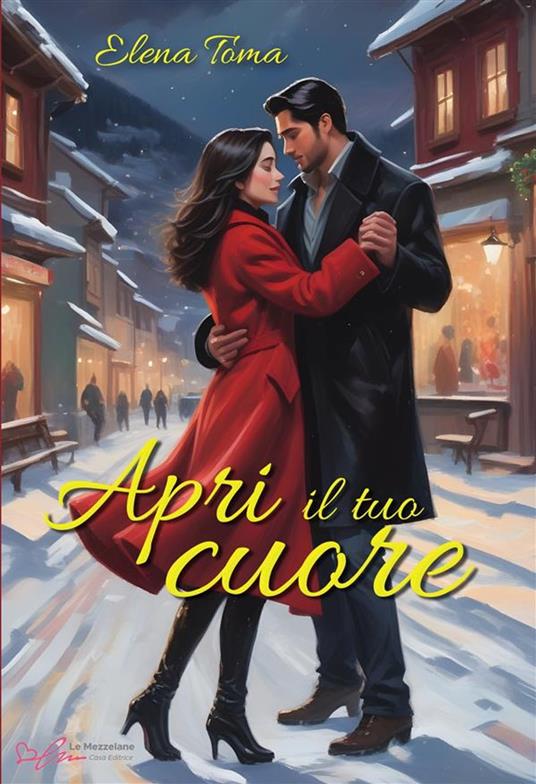 Apri il tuo cuore - Elena Toma - ebook