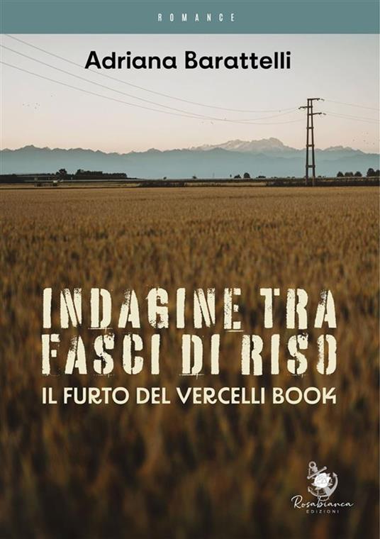 Indagine tra fasci di riso - Adriana Barattelli - ebook