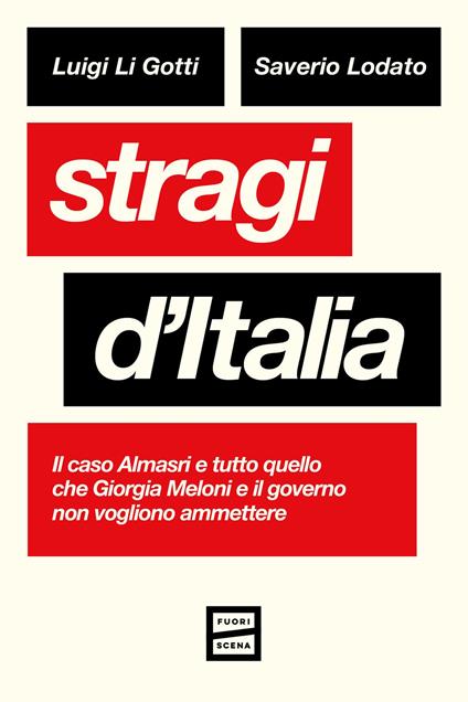 Stragi d'Italia. Il caso Almasri e tutto quello che Giorgia Meloni e il governo non vogliono ammettere - Luigi Li Gotti,Saverio Lodato - copertina