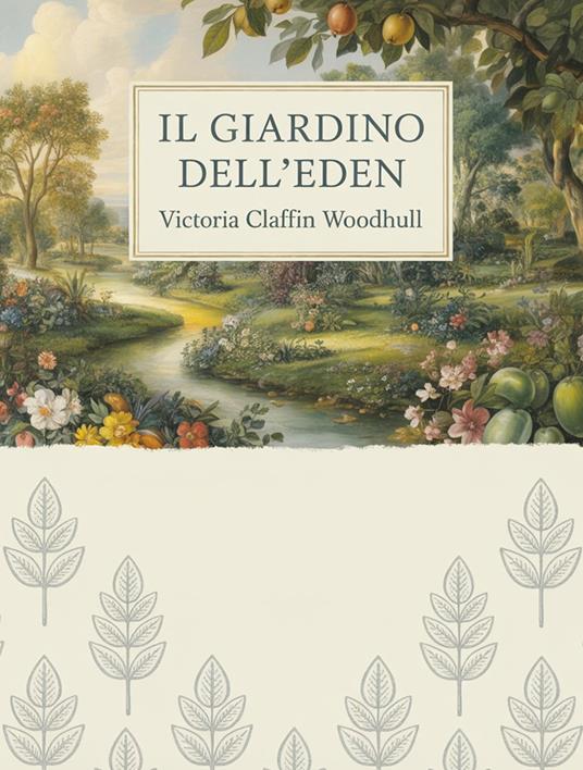 Il giardino dell'Eden - Victoria Claflin Woodhull - ebook