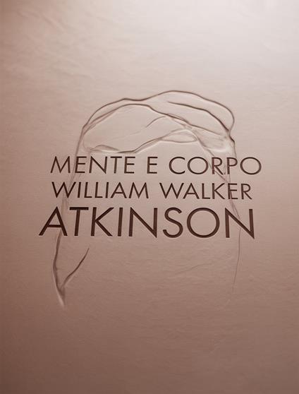 Mente e corpo - William Walker Atkinson - ebook