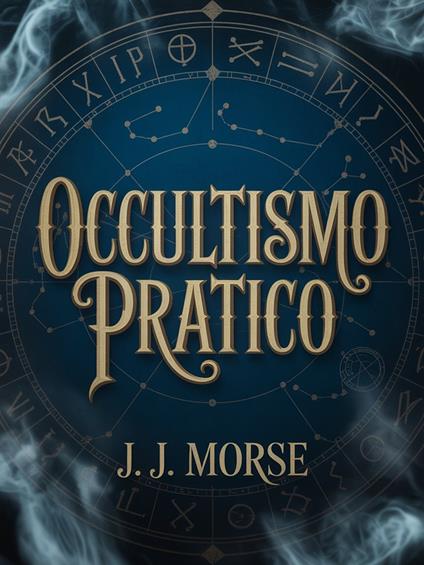 Occultismo pratico - J. J. Morse - ebook