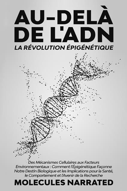 Au-delà de l'ADN. La révolution épigénétique - copertina