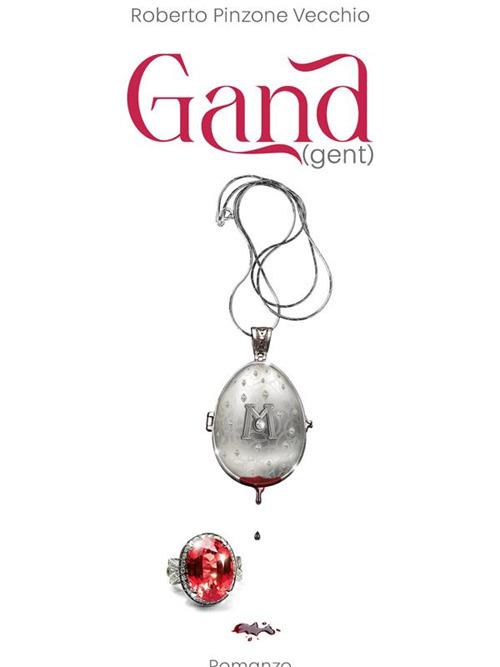 Gand (gent) - Roberto Pinzone Vecchio - ebook