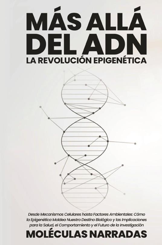 Más allá del ADN. La revolución epigenética - copertina