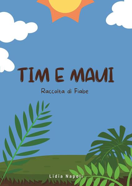 Tim e Maui - Lidia Napoli - copertina