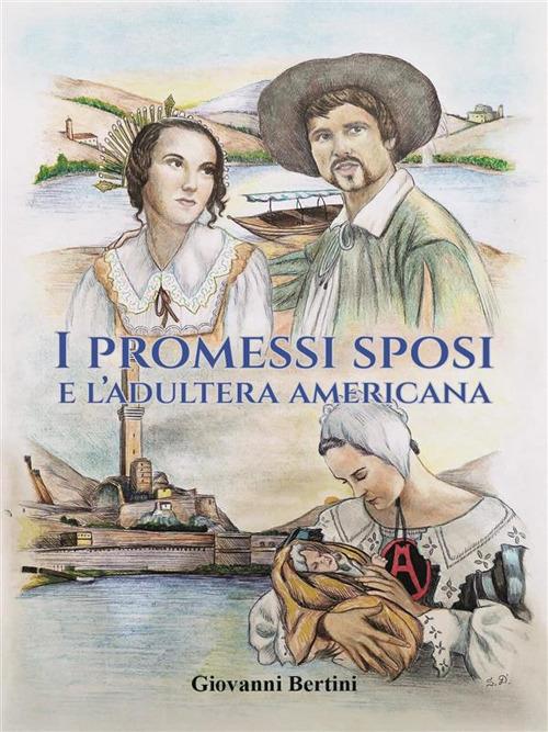 I promessi sposi e l'adultera americana - Giovanni Bertini - ebook