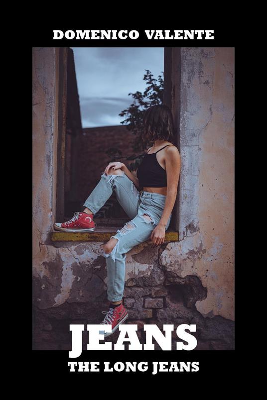 Jeans, the long jeans - Domenico Valente - copertina