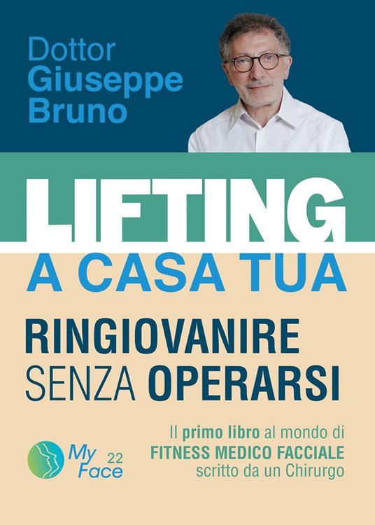 Lifting a casa tua. Ringiovanire senza operarsi - Giuseppe Bruno - copertina