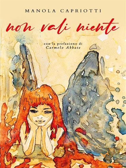Non vali niente - Manola Capriotti - ebook