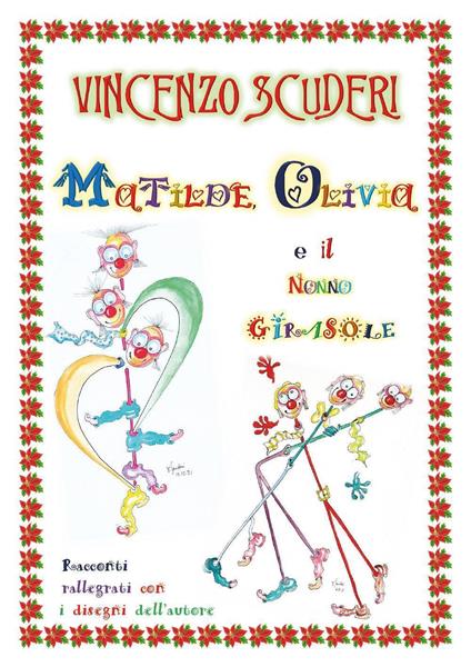 Matilde, Olivia e il nonno Girasole - Vincenzo Scuderi - copertina