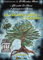La via del conte... I custodi