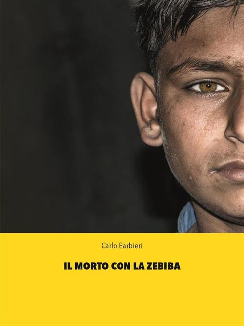 Il morto con la zebiba - Carlo Barbieri - ebook