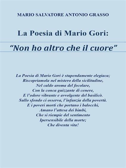 La poesia di Mario Gori «Non ho altro che il cuore» - Mario Salvatore Antonio Grasso - ebook