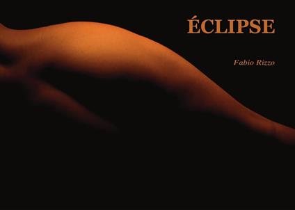 Éclipse. Ediz. illustrata - Fabio Rizzo - copertina