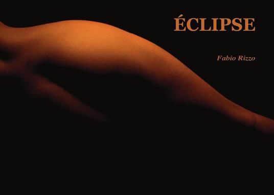 Éclipse. Ediz. illustrata - Fabio Rizzo - copertina