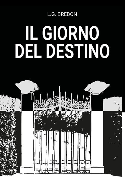 Il giorno del destino - L. G. Brebon - copertina