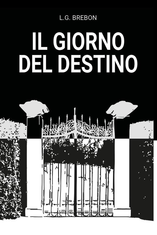 Il giorno del destino - L. G. Brebon - copertina