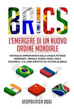 BRICS. L'emergere di un nuovo ordine mondiale