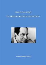 Italo Calvino. Un intellettuale eclettico