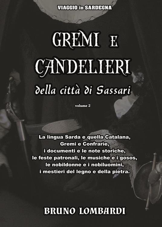 Gremi e Candelieri della città di Sassari. Vol. 2 - Bruno Lombardi - copertina
