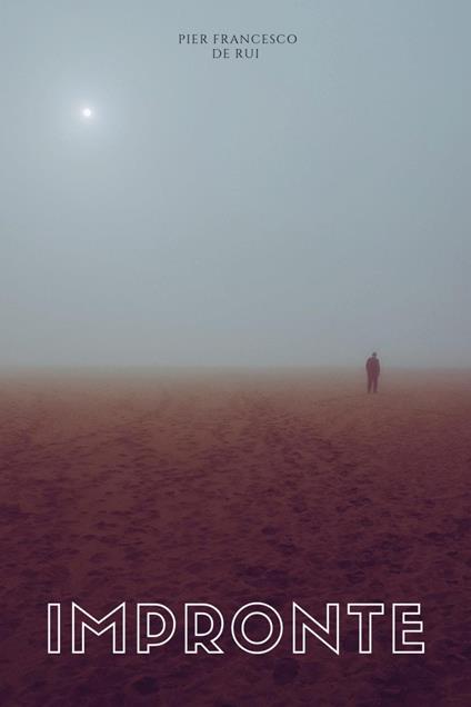 Impronte - Pier Francesco De Rui - copertina