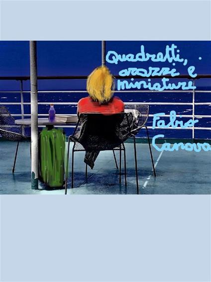 Quadretti, arazzi e miniature - Fabio Canova - ebook