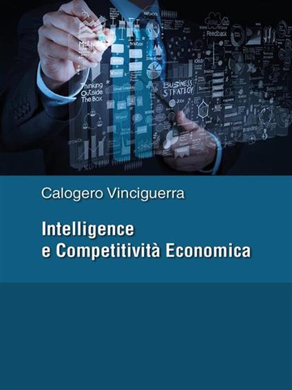 Intelligence e competitività economica - Calogero Vinciguerrra - ebook
