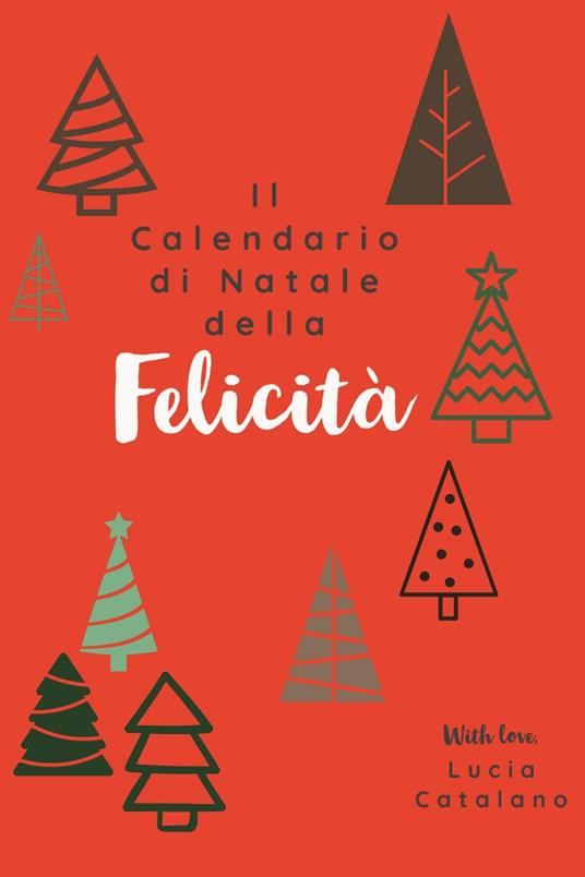 Il calendario di Natale della felicità - Lucia Catalano - copertina