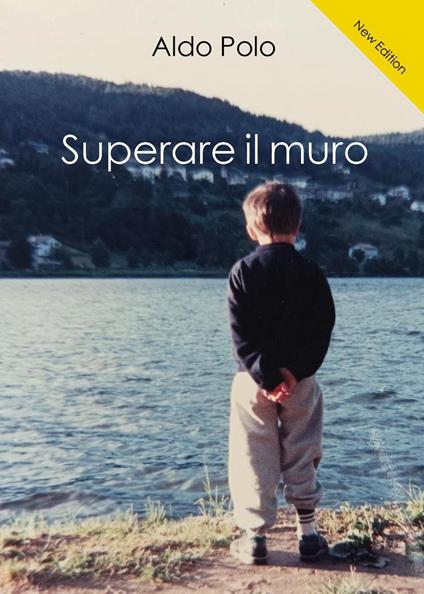 Superare il muro - Aldo Polo - copertina