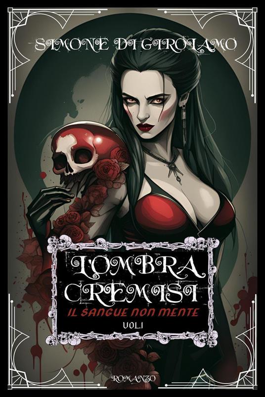 L'ombra cremisi. Il sangue non mente. Vol. 1 - Simone Di Girolamo - copertina