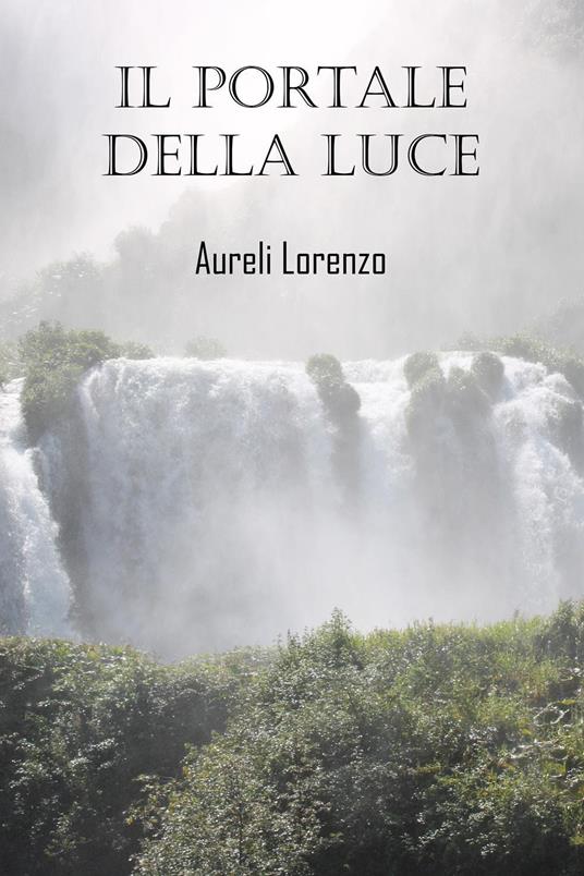Il portale della luce - Lorenzo Aureli - copertina