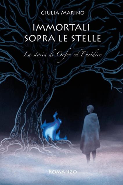 Immortali sopra le stelle. La storia di Orfeo ed Euridice - Giulia Marino - copertina
