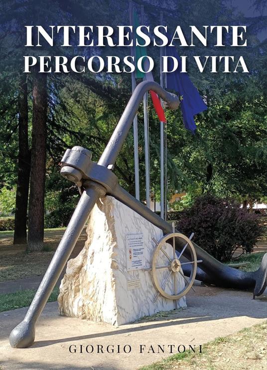 Interessante percorso di vita - Giorgio Fantoni - copertina