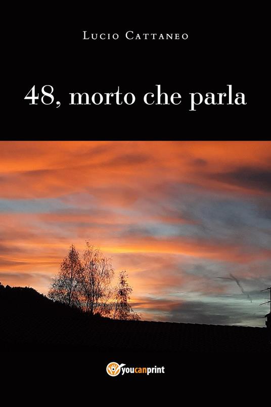 48, morto che parla - Lucio Cattaneo - copertina